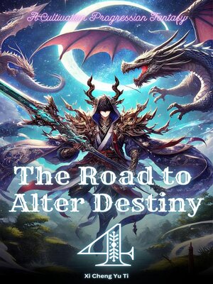 cover image of The Road to Alter Destiny